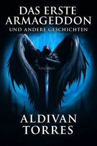 Das Erste Armageddon und andere Geschichten