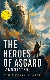 The Heroes of Asgard (Annotated)