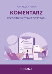 Komentarz do zmian w ustawie o VAT 2026