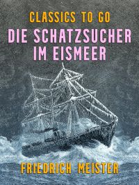 Die Schatzsucher im Eismeer