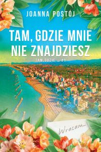 Tam, gdzie mnie nie znajdziesz