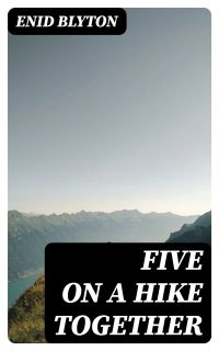 Five on a Hike Together