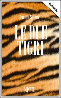 Le due tigri