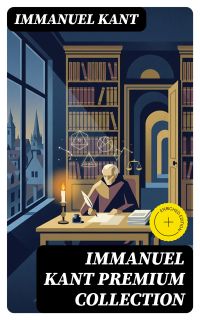 IMMANUEL KANT Premium Collection