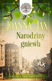 Zemsta i przebaczenie. Tom I. Narodziny gniewu