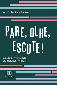 "Pare, Olhe, Escute!"