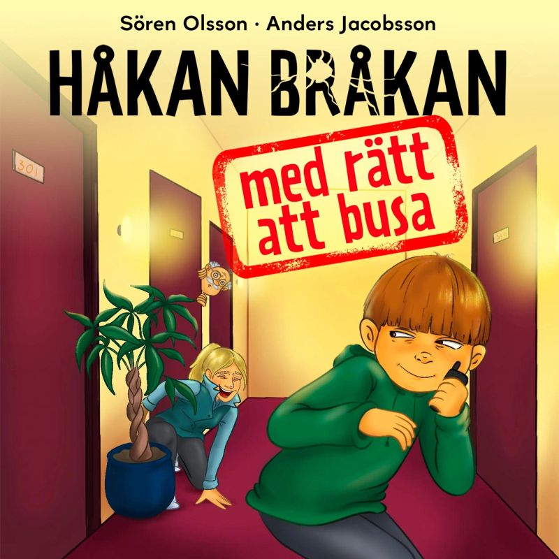 Håkan Bråkan – med rätt att busa