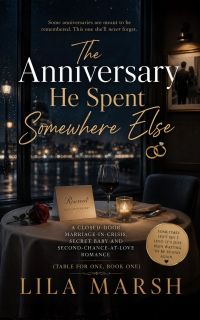 The Anniversary He Spent Somewhere Else
