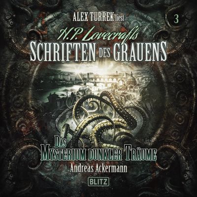 H. P. Lovecrafts Schriften des Grauens - Folge 3: Das Mysterium dunkler Träume