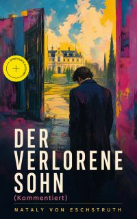 Der verlorene Sohn (Kommentiert)