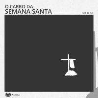 O carro da semana santa