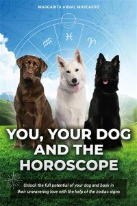 You your dog and the horoscope