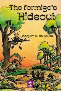 The Formigo's Hideout