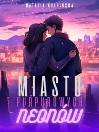 Miasto purpurowych neonów