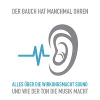 Der Bauch hat manchmal Ohren