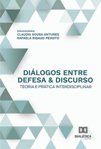 Diálogos entre defesa & discurso