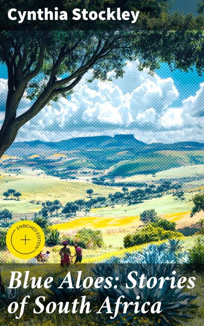 Blue Aloes: Stories of South Africa