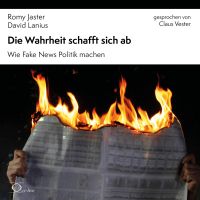 Die Wahrheit schafft sich ab