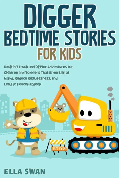 Digger Bedtime Stories for Kids
