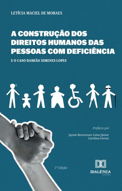 A Construção dos Direitos Humanos das Pessoas com Deficiência e o caso Damião Ximenes Lopes