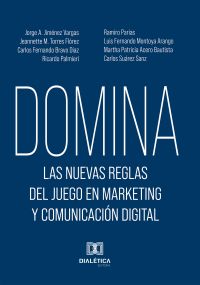 Domina las nuevas reglas del juego en marketing y comunicación digital