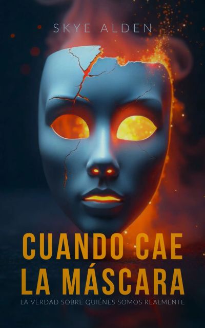Cuando Cae la Máscara