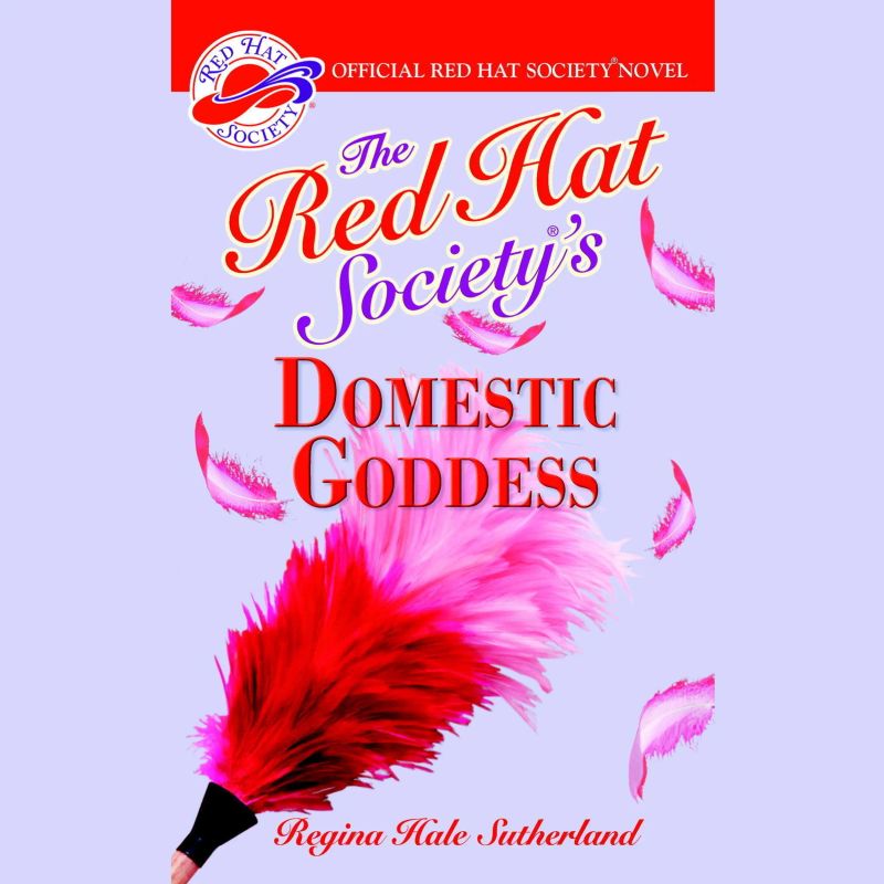 The Red Hat Society’s Domestic Goddess