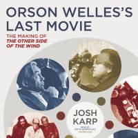 Orson Welles’s Last Movie