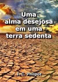 Uma Alma Desejosa Em Uma Terra Sedenta