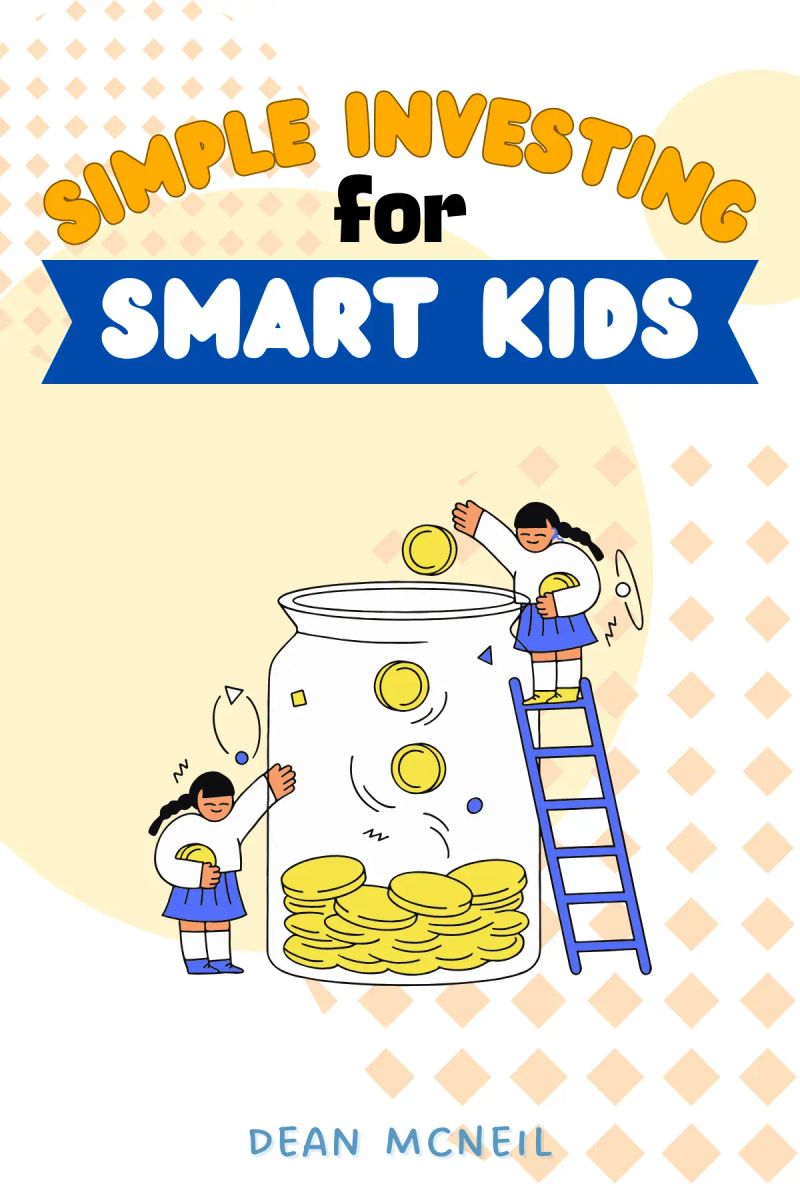 Simple Investing For Smart Kids