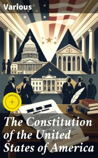 The Constitution of the United States of America