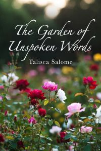 The Garden of Unspoken Words