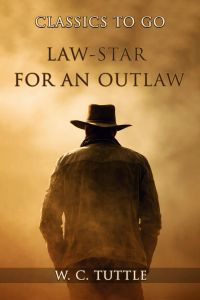 Law-star For An Outlaw