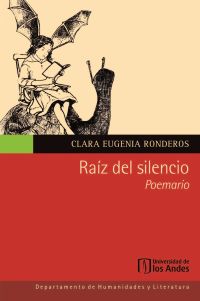 Raíz del silencio. Poemario