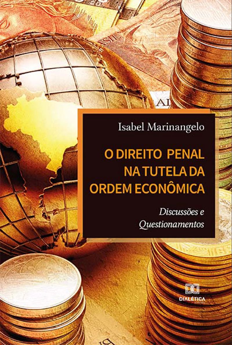 O Direito Penal na Tutela da Ordem Econômica