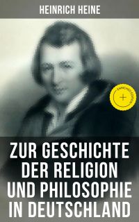 Zur Geschichte der Religion und Philosophie in Deutschland