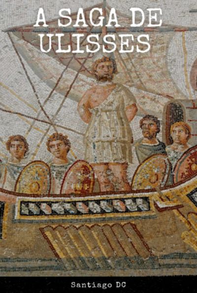 A Saga De Ulisses