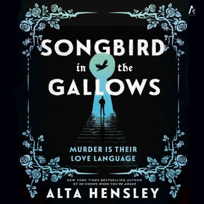 Songbird in the Gallows