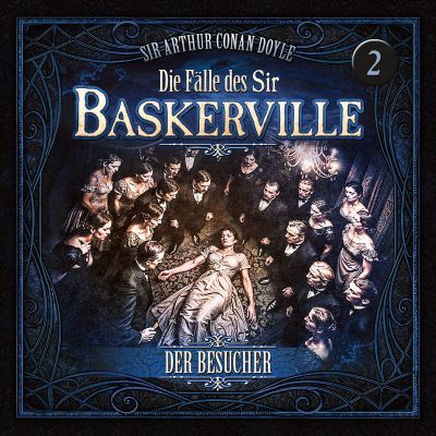 Die Fälle des Sir Baskerville - Folge 2: Der Besucher