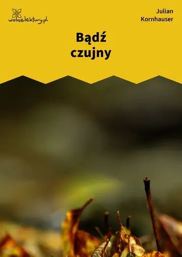 Bądź czujny