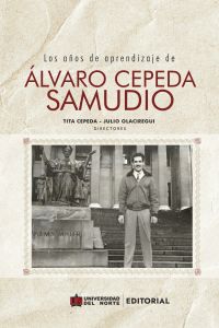 Los años de aprendizaje de Álvaro Cepeda Samudio