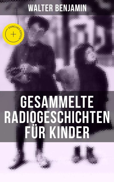 Gesammelte Radiogeschichten für Kinder
