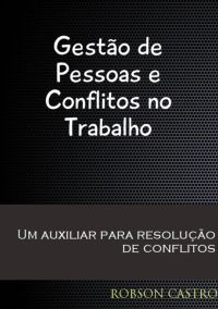 Gestão De Pessoas E Conflitos No Trabalho