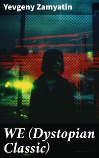 WE (Dystopian Classic)