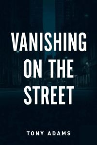 Vanishing on the Street