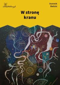 W stronę kranu