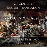 Syriac Apocalypse of Ezra and the Arabic Apocalypse of Daniel