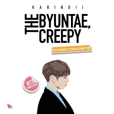 Byuntae, Creepy, The
