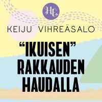 "Ikuisen" rakkauden haudalla