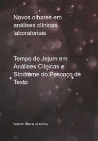 Novos Olhares Em Análises Clínicas Laboratoriais